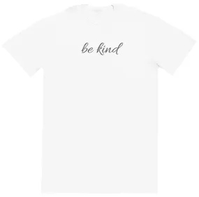 Be Kind - Huge Oversized Comfy Original T-Shirt