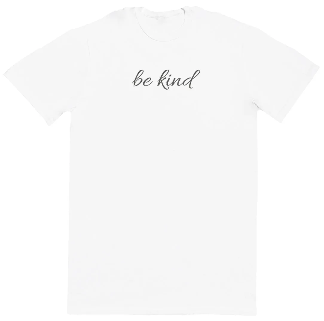 Be Kind - Huge Oversized Comfy Original T-Shirt
