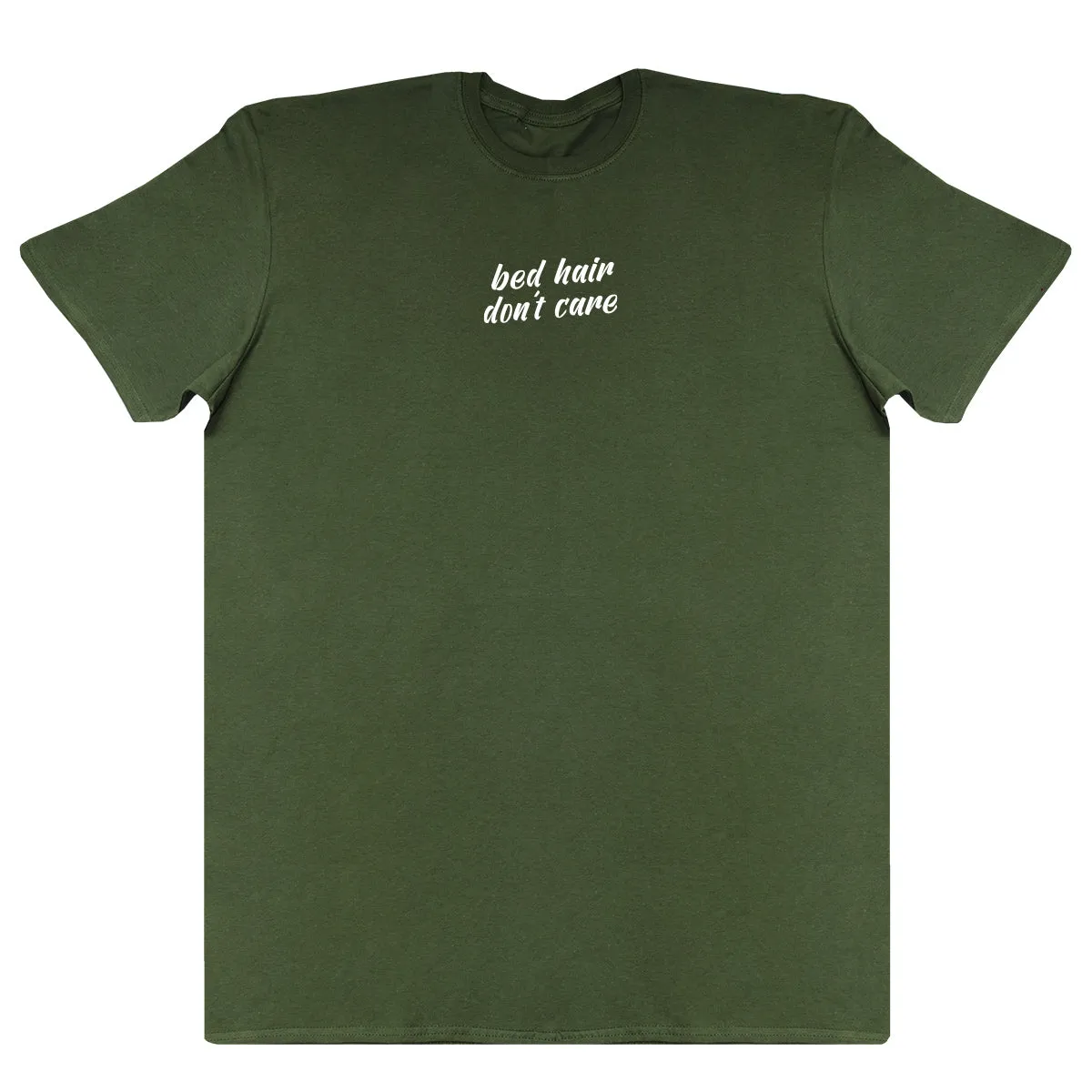 Bed Hair Don't Care - Huge Oversized Comfy Original T-Shirt