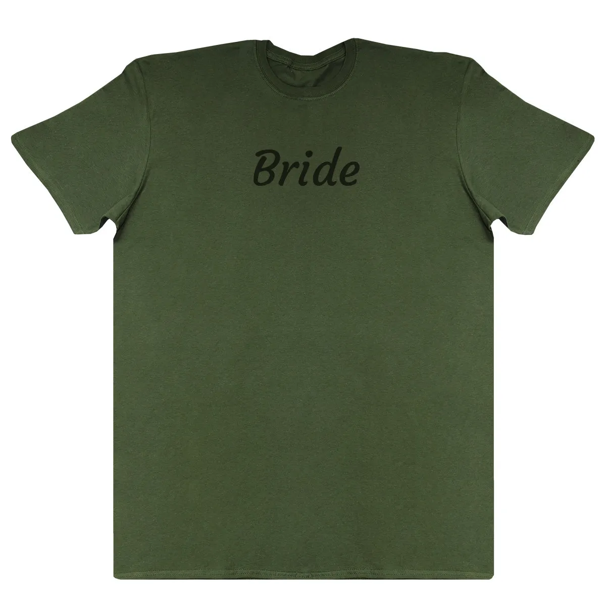 Bride - New Style Huge Comfy T-Shirt
