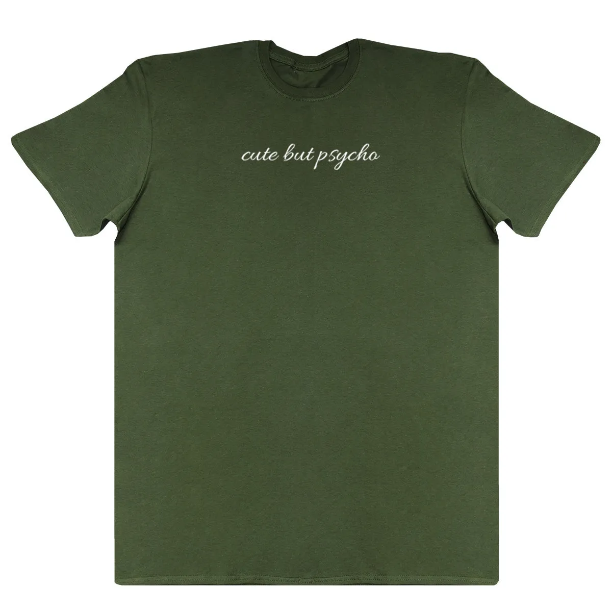 cute but psycho - Huge Oversized Comfy Original T-Shirt