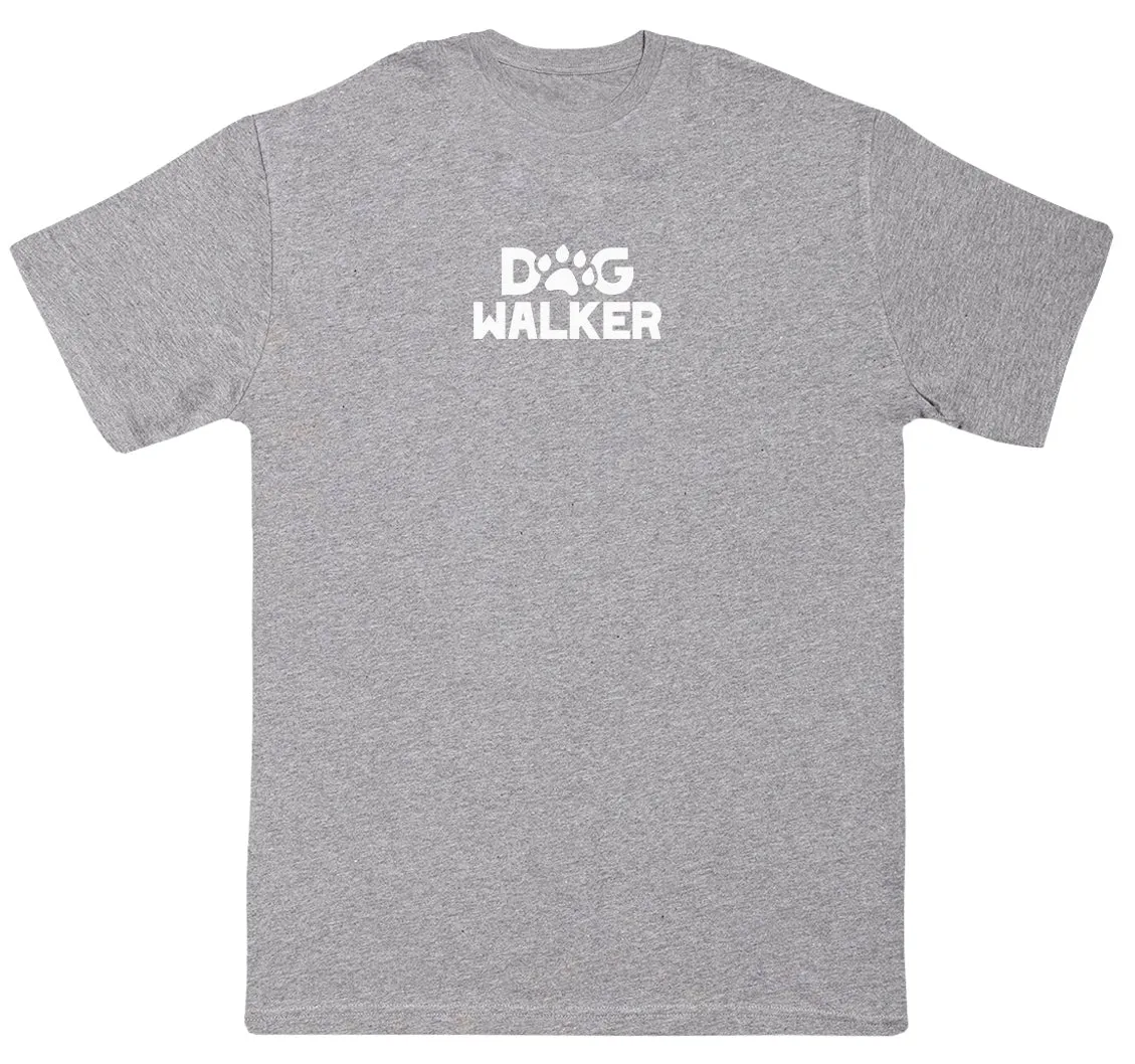 Dog Walker - Huge Oversized Comfy Original T-Shirt